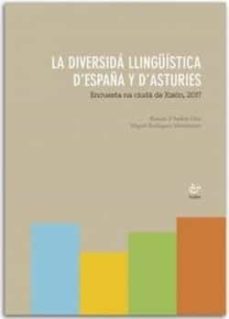 la diversida llinguistica d españa y d asturies-ramon d andres-miguel rodriguez monteavaro-9788418286810