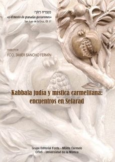 kabbala judía y mística carmelitana-fco. javier sancho-9788418303210