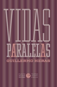vidas paralelas-guillermo heras-9788418322310