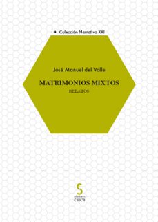 matrimonios mixtos. relatos-jose manuel del valle-9788418433610
