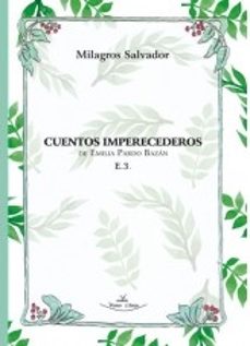 cuentos imperecederos de emilia pardo bazan-milagros salvador-9788418516610