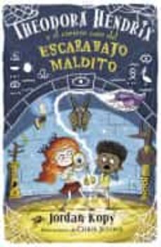 theodora hendrix y el curioso caso del escarabajo maldito-jordan kopy-9788418557910