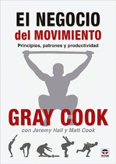 el negocio del movimiento-gray cook-9788418655210