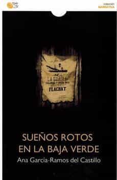 sueños rotos en la baja verde-ana garcia ramos del castillo-9788418699610