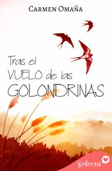 tras el vuelo de las golondrinas (ebook)-carmen omaña-9788418724510