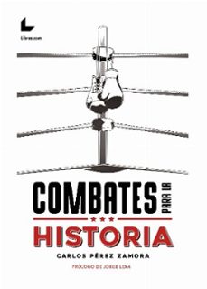 combates para la historia-carlos perez zamora-9788418769610