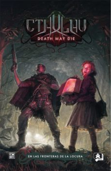 cthulhu: death may die. en las fronteras de la locura-9788418776410