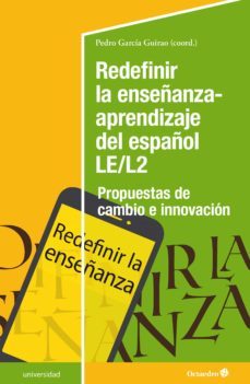 redefinir la enseñanza-aprendizaje del español le/l2 (ebook)-9788418819810