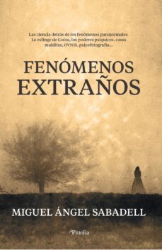 fenomenos extraños-miguel angel sabadell-9788418965210