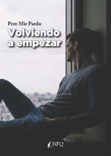 volviendo a empezar-pere mir pardo-9788418975110