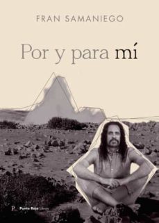 por y para mi-francisco javier samaniego-9788419093110