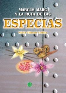 marcus marc y la ruta de las especias-nuria climent codina-9788419190710