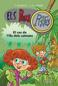 el cas de l illa dels caimans (els buscapistes 5)-teresa blanch-9788419241610