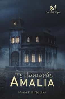 te llamaras amalia-pilar balado rubio-9788419327710