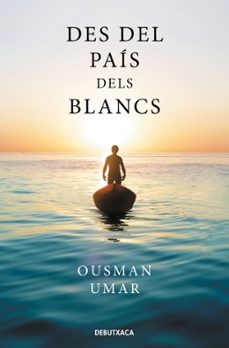 des del pais dels blancs-ousman umar-9788419394910