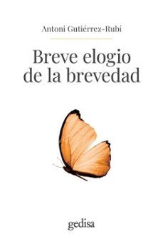 breve elogio de la brevedad (ebook)-antoni gutierrez rubi-9788419406910