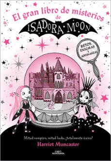 isadora moon - el gran libro de misterios de isadora moon-harriet muncaster-9788419507310