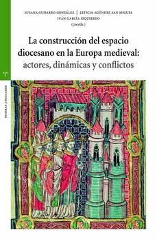 la construccion del espacio diocesano en la europa medieval-9788419525710