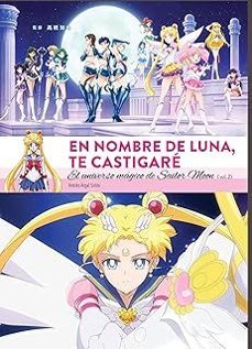 en nombre de luna te castigare. el universo magico de sailor moon (1 de 2)-andres argal sotes-9788419790910