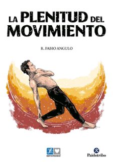la plenitud del movimiento (ebook)-r. fabio angulo-9788419824110