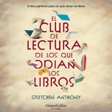 el club de lectura de los que odian los libros-gretchen anthony-9788419883810