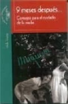 9 meses despues...: consejos para el cuidado de la madre-9788420458410