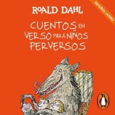 cuentos en verso para niños perversos (coleccion alfaguara clasicos) (audiolibro)-roald dahl-9788420459110