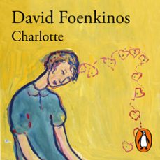 charlotte (audiolibro)-david foenkinos-9788420463810