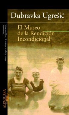 el museo de la rendicion incondicional-9788420465210