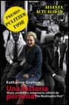 una historia personal: mujer, periodista, empresaria, editora de the washinton post-katherine graham-9788420644110