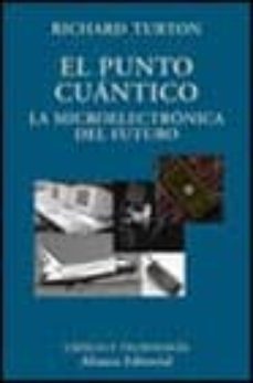 el punto cuantico: la microelectronica del futuro-9788420679310