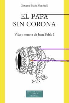 el papa sin corona-giovanni maria vian-9788422022510
