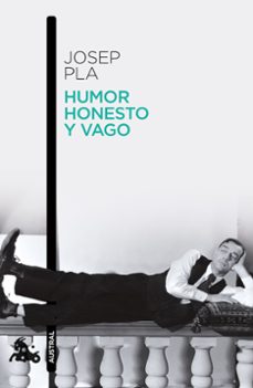 humor honesto y vago-josep pla-9788423360710