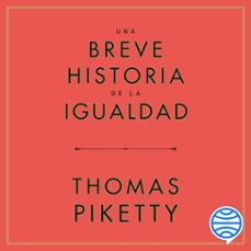 una breve historia de la igualdad (audiolibro)-thomas piketty-9788423439010