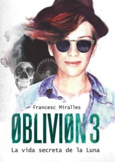 oblivion 3: la vida secreta de la luna-9788424641610