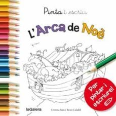 pinta i escriu l'arca de noè-cristina sans mestre-9788424654610
