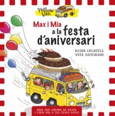 yellow van: max i mia a la festa d aniversari-vita dickinson-9788424660710