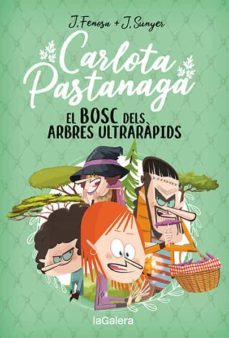 carlota pastanaga 4. el bosc dels arbres ultrarapids-jordi fenosa-9788424673710