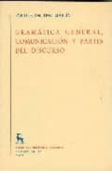 gramatica general, comunicacion y partes del discurso-enrique del teso martin-9788424914110