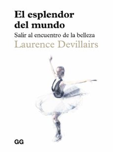el esplendor del mundo-laurence devillairs-9788425236310