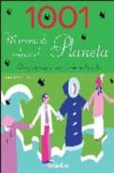 1001 maneras de salvar el planeta: ideas practicas para curar y c ambiar el mundo-joanna yarrow-9788425341410