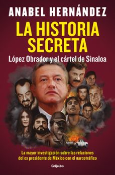 la historia secreta-anabel hernández-9788425372810