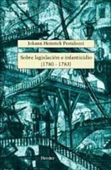 sobre legislacion e infanticidio (1780-1783)-9788425422010
