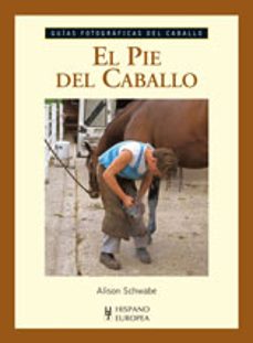 el pie del caballo. guia fotograficas del caballo-9788425517310