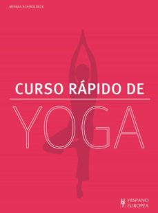 curso rápido de yoga-monika schindlbeck-9788425521010