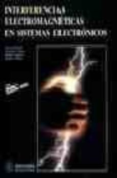 interferencias electromagneticas en sistemas electronicos-josep balcells-9788426708410