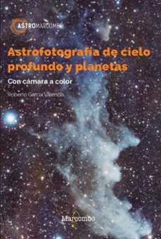 astrofotografia de cielo profundo y planetas-roberto garcia valencia-9788426733610