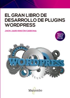 el gran libro de desarrollo de plugins wordpress-jhon jairo rincon cardona-9788426734310