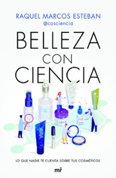 belleza con ciencia-raquel marcos esteban-9788427048010
