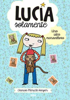 lucia solamente. una idea maravillosa-9788427204010